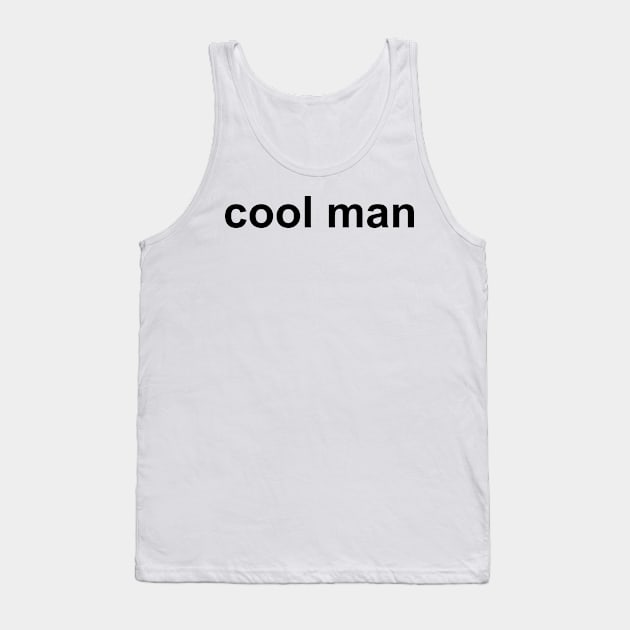 cool man Tank Top by AsKartongs